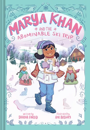 Marya Khan and the Abominable Ski Trip (Marya Khan #6) – Abrams Books
