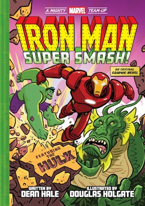 Iron Man: Super Smash! (A Mighty Marvel Team-Up) – Abrams Books