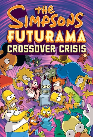The Simpsons Futurama Crossover Crisis – Abrams Books
