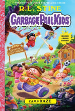 Load image into Gallery viewer, Camp Daze (Garbage Pail Kids Book 3)