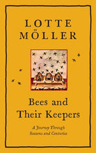 Load image into Gallery viewer, Bees and Their Keepers