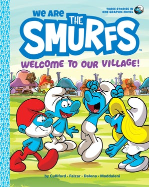 We Are the Smurfs: Welcome to Our Village! (We Are the