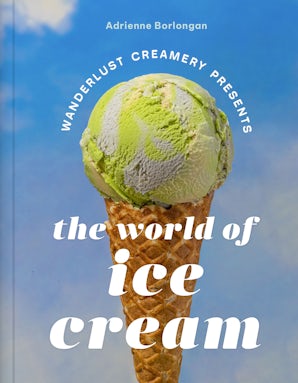 The Wanderlust Creamery Presents: The World of Ice Cream