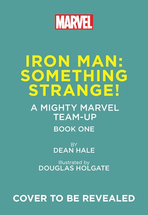 Iron Man: Something Strange! (A Mighty Marvel Team-Up)