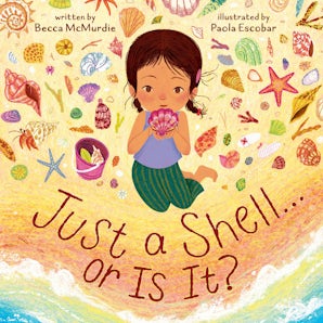 Just a Shell . . . or Is It? (A Point-of-View Picture Book)