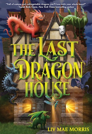 The Last Dragon House
