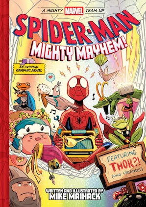 Spider-Man: Mighty Mayhem! (A Mighty Marvel Team-Up)