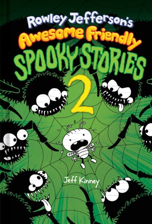Rowley Jefferson’s Awesome Friendly Spooky Stories 2