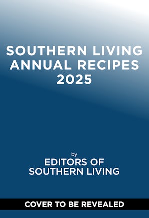 Southern Living 2025 Annual Recipes