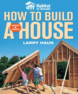 Habitat for Humanity How to Build a House