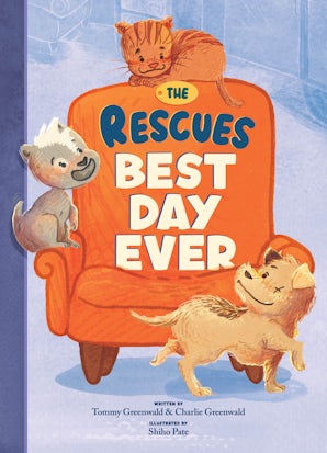 The Rescues Best Day Ever (The Rescues #2)