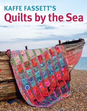 Kaffe Fassett's Quilts by the Sea