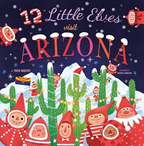 12 Little Elves Visit Arizona
