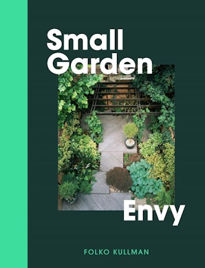 Small Garden Envy