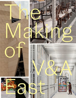 The Making of V&A East