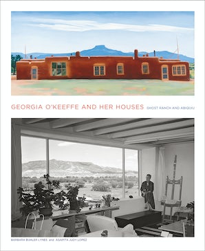 Georgia O'Keeffe and Her Houses