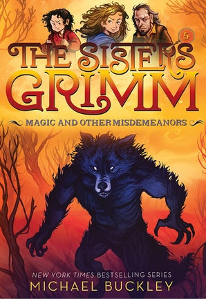Magic and Other Misdemeanors (The Sisters Grimm #5)