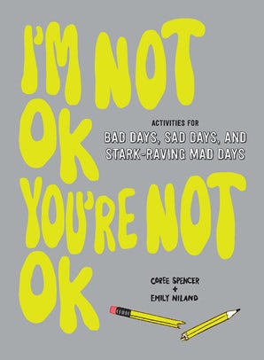 I'm Not OK, You're Not OK (Fill-in Book)