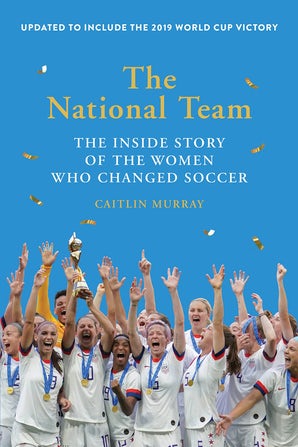 The National Team (Updated and Expanded Edition)