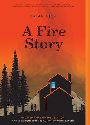 A Fire Story (Updated and Expanded Edition)