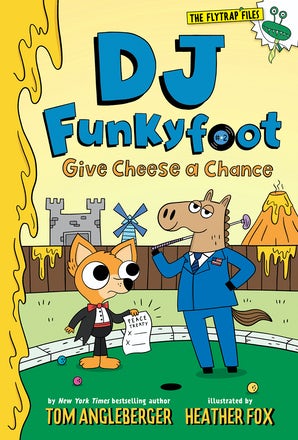 DJ Funkyfoot: Give Cheese a Chance (DJ Funkyfoot #2)