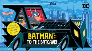 Batman: To the Batcave! (An Abrams Extend-a-Book)