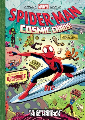 Spider-Man: Cosmic Chaos! (A Mighty Marvel Team-Up #3)