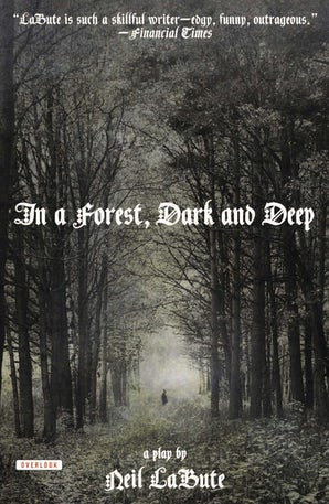 In a Forest, Dark and Deep