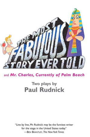 The Most Fabulous Story Ever Told