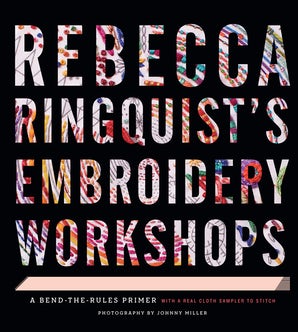 Rebecca Ringquist’s Embroidery Workshops
