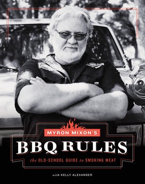 Myron Mixon's BBQ Rules