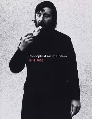 Conceptual Art in Britain, 1964–1979