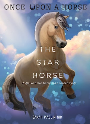 The Star Horse (Once Upon a Horse #3)