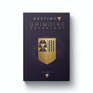 Destiny Grimoire Anthology, Volume IV